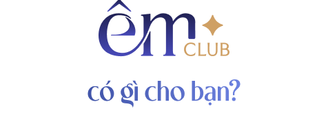 ÊM xu có gì cho bạn
